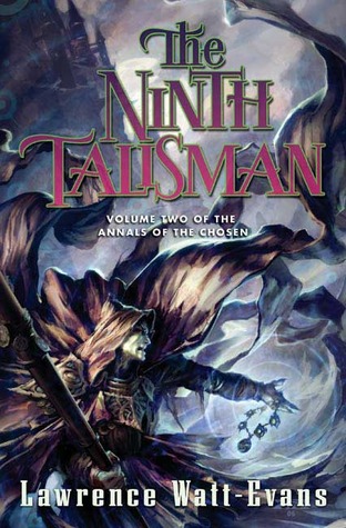 The Ninth Talisman (2007) by Lawrence Watt-Evans