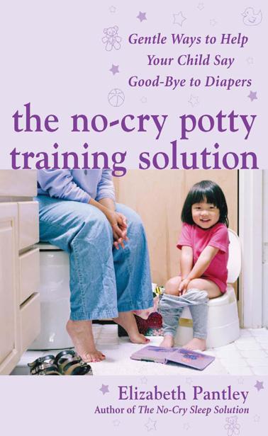 The No-cry Potty Training Solution by Elizabeth Pantley