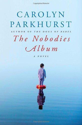 The Nobodies Album by Carolyn Parkhurst