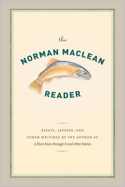 The Norman Maclean Reader