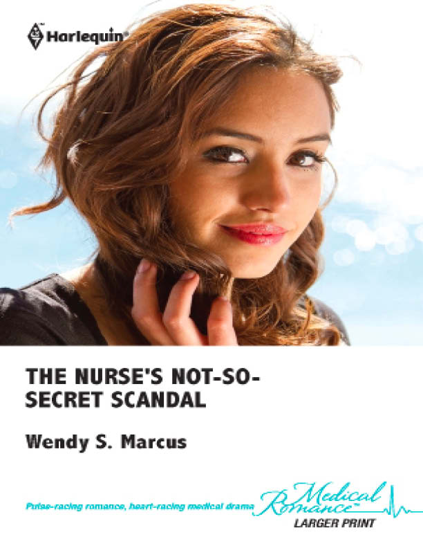 The Nurse's Not-So-Secret Scandal (2012) by Wendy S. Marcus