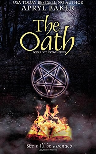 The Oath by Apryl Baker