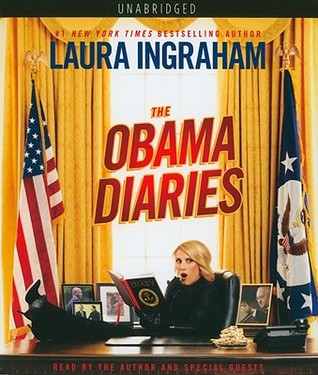 The Obama Diaries (2010) by Laura Ingraham