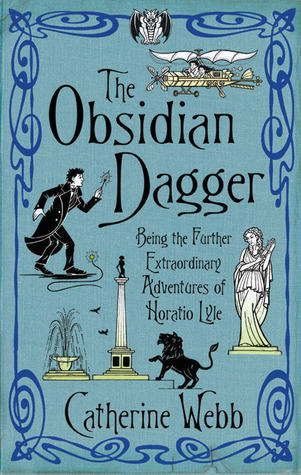 The Obsidian Dagger: Being the Further Extraordinary Adventures of Horatio Lyle (2006)