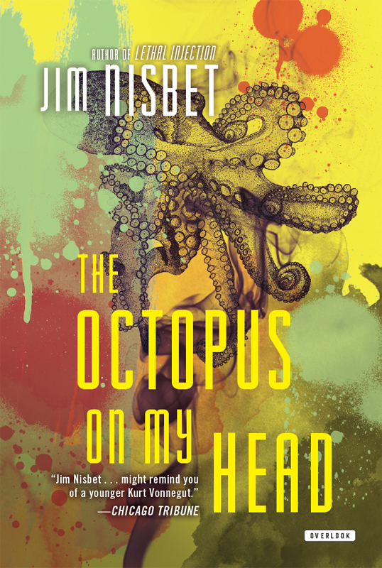 The Octopus on My Head by Jim Nisbet