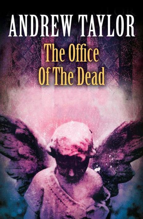 The Office of the Dead by Taylor, Andrew