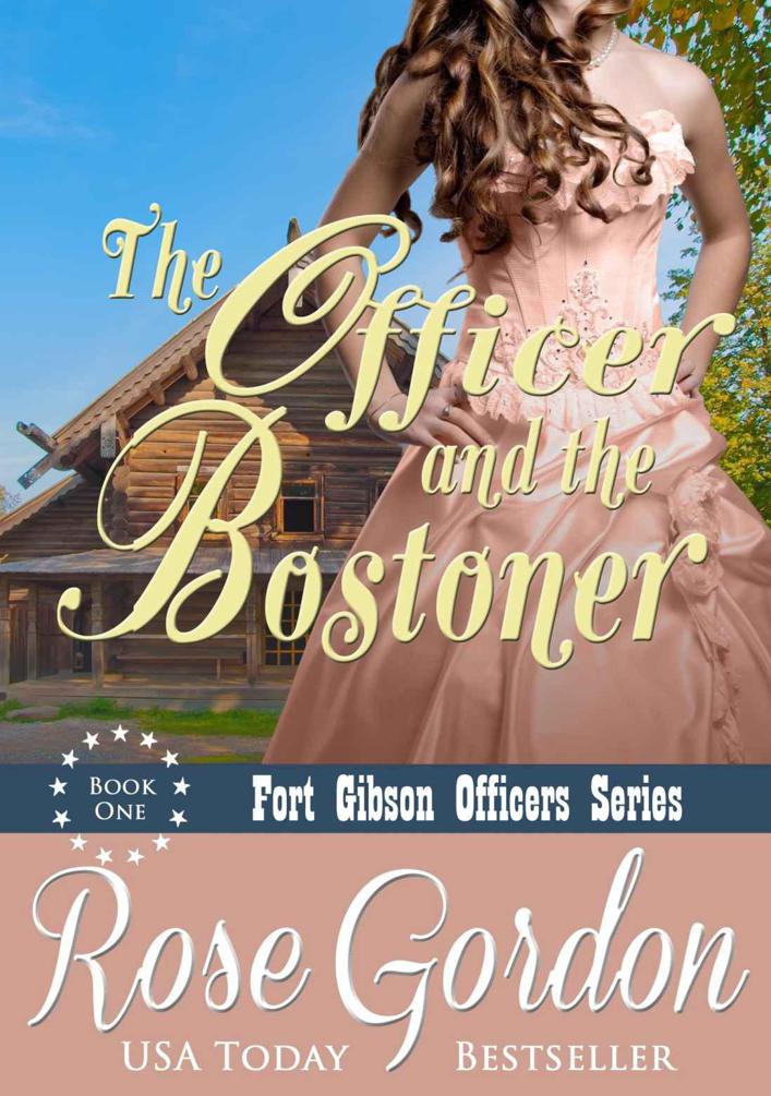 The Officer and the Bostoner (Historical Western Romance) (Fort Gibson Officers Series, Book 1)