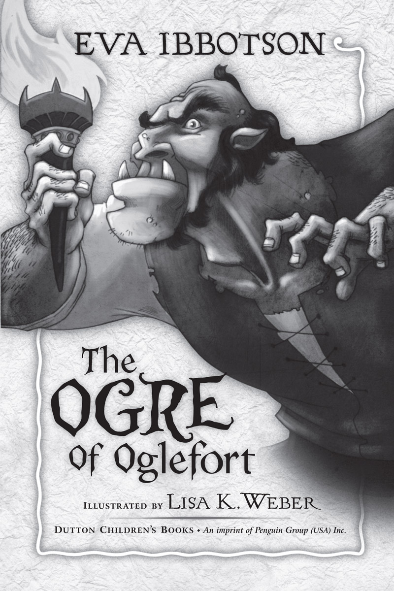 The Ogre of Oglefort (2011) by Eva Ibbotson