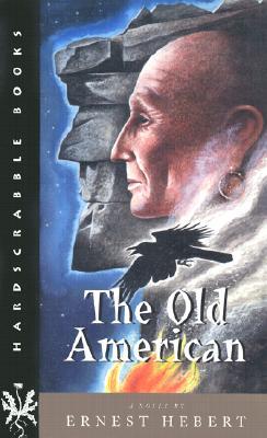 The Old American (2001) by Ernest Hebert