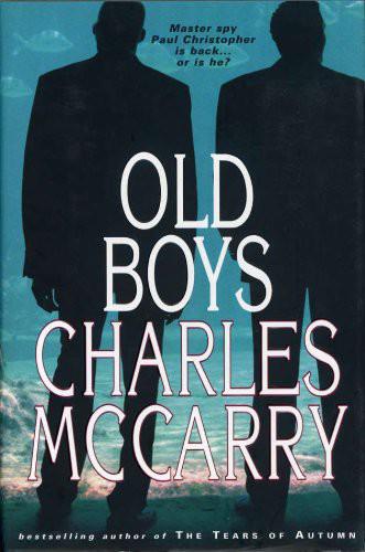 The Old Boys by Charles McCarry