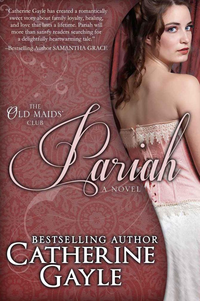 The Old Maids' Club 02 - Pariah by Catherine Gayle