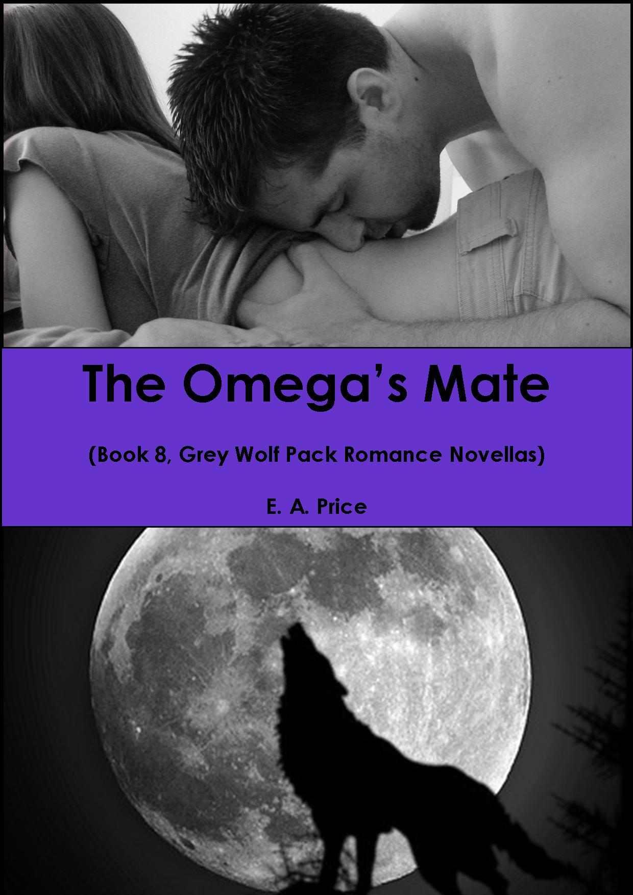 The Omega's Mate: by E A Price