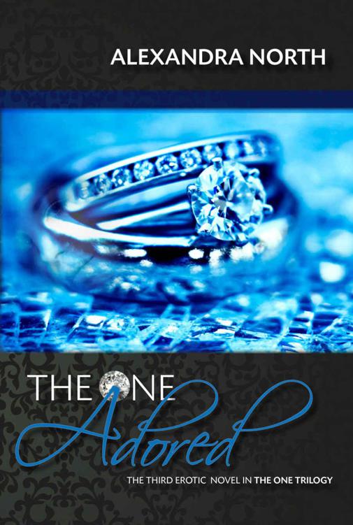 The One Adored (The One Trilogy Book 3) by North, Alexandra