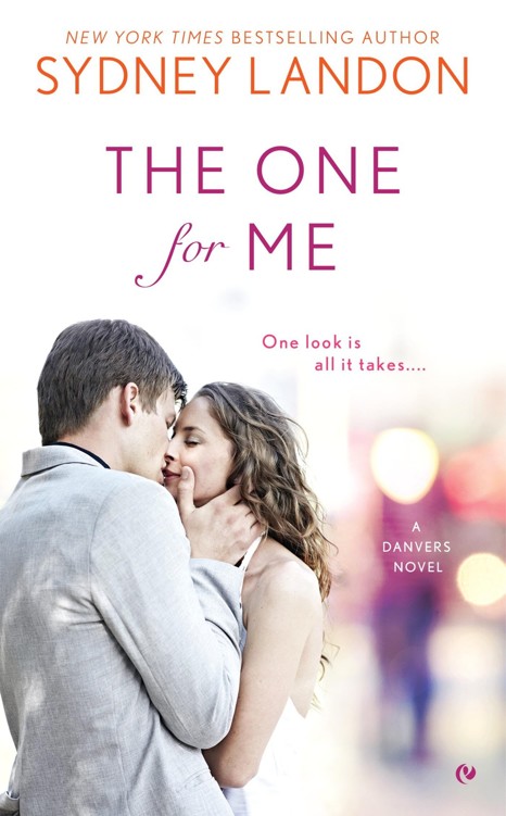 The One For Me (Danver #8) by Sydney Landon