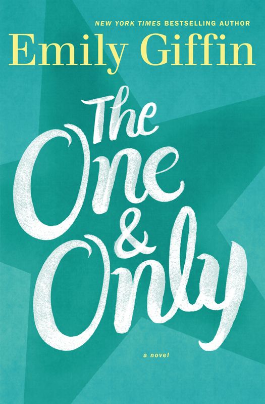 The One & Only: A Novel by Emily Giffin