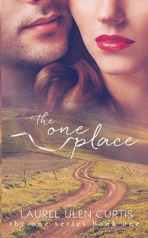 The One Place by Laurel Curtis