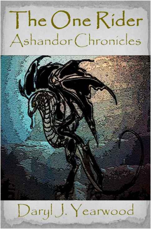 The One Rider (Ashandor Chronicles) by Yearwood, Daryl