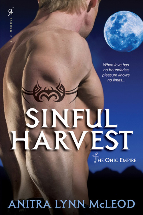 [The Onic Empire 03] - Sinful Harvest by Anitra Lynn McLeod