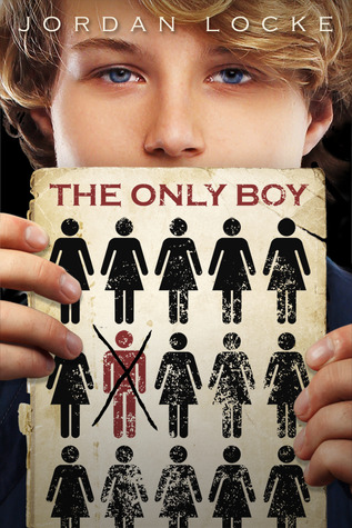 The Only Boy (2013) by Jordan Locke