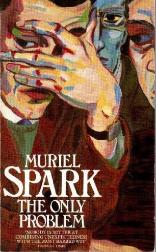 The Only Problem by Muriel Spark