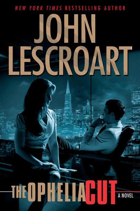 The Ophelia Cut by John Lescroart