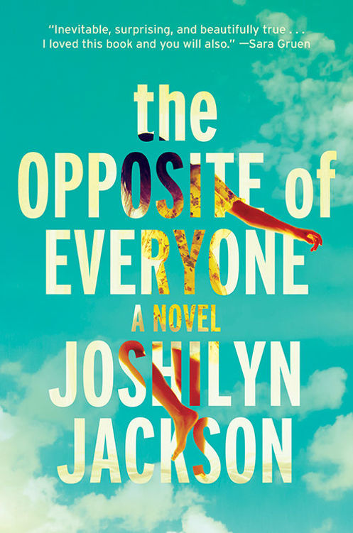 The Opposite of Everyone: A Novel by Joshilyn Jackson