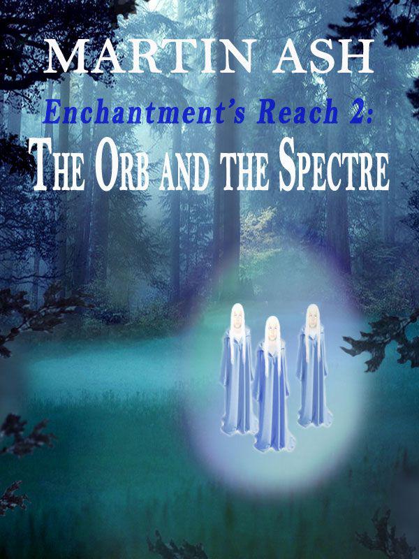 The Orb And The Spectre (Book 2)