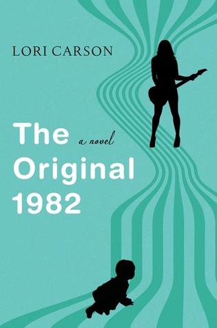 The Original 1982 (2013) by Lori Carson