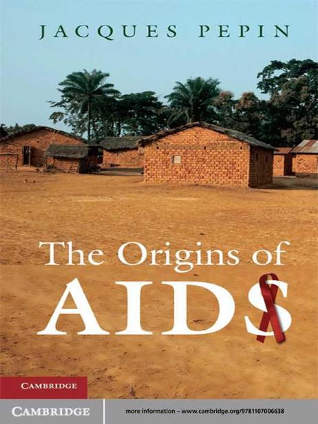 The Origins of AIDS by Pepin