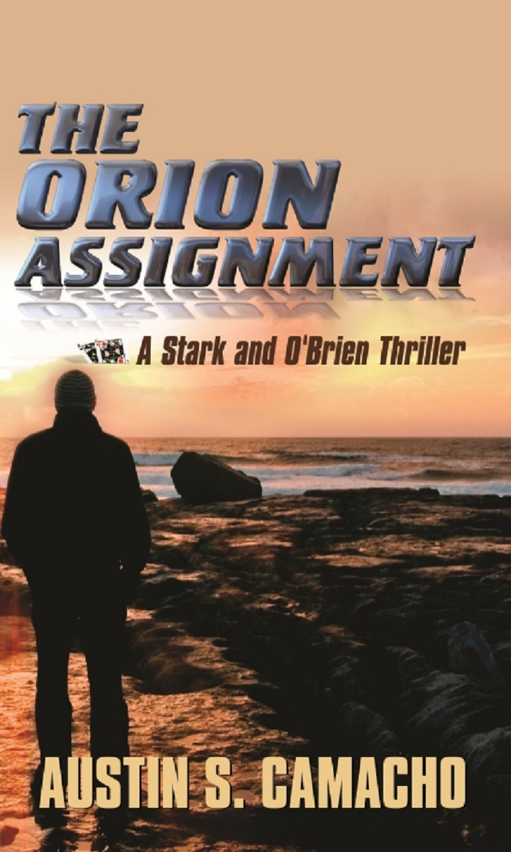 The Orion Assignment (2006) by Camacho, Austin S.