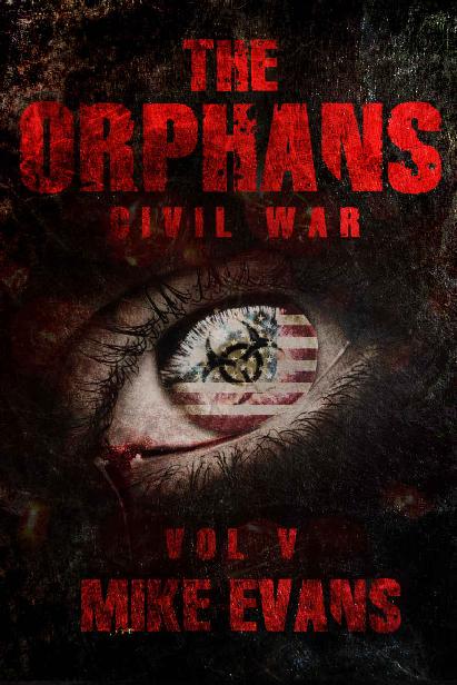 The Orphans (Book 5): Civil War by Evans, Mike