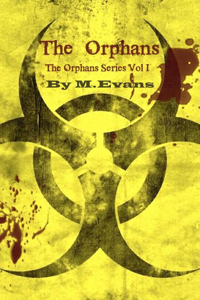 The Orphans Series Vol. 1: The Orphans by Evans, M.