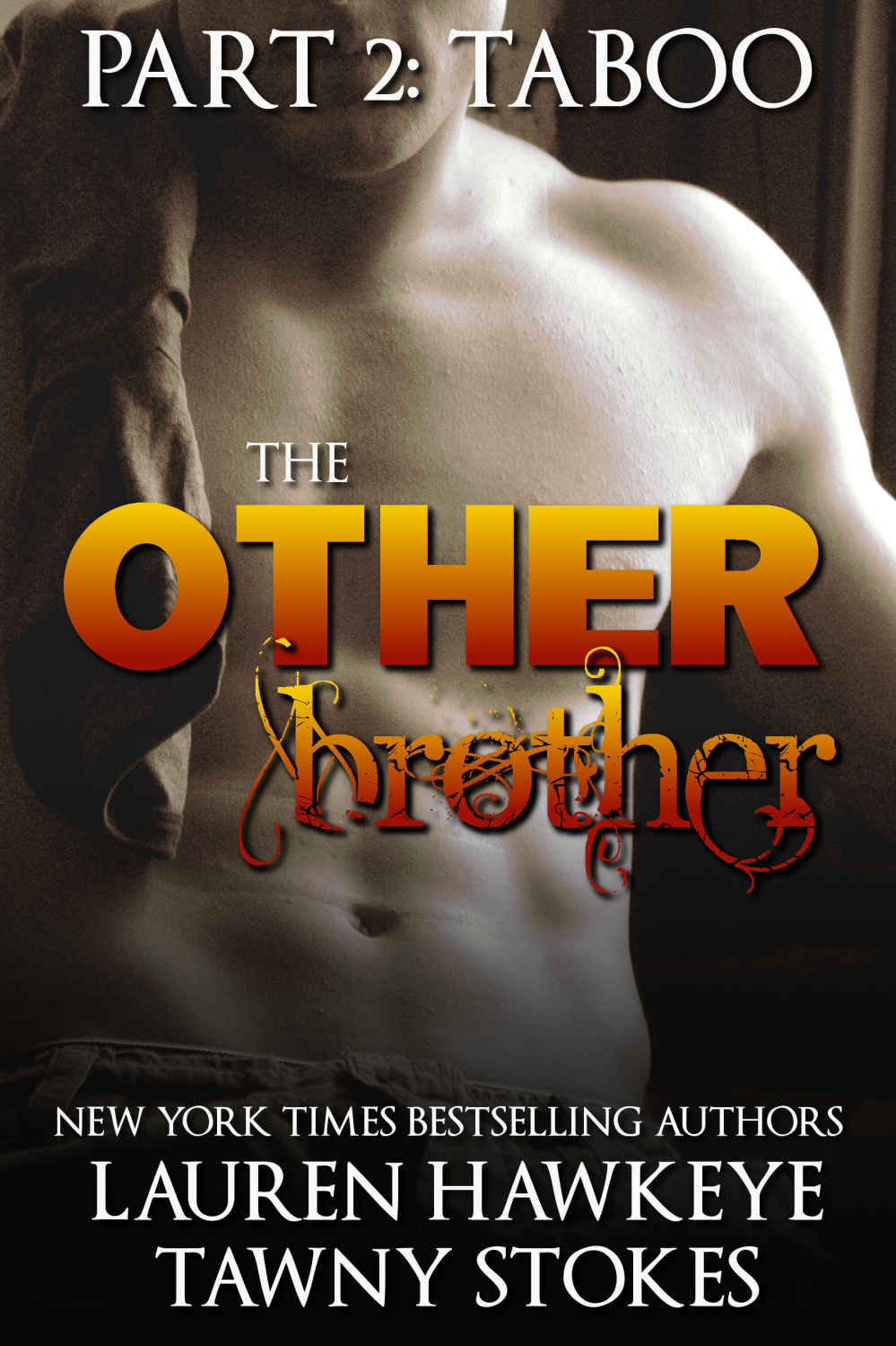 The Other Brother Part 2: Taboo: Stepbrother Billionaire Romance by Lauren Hawkeye