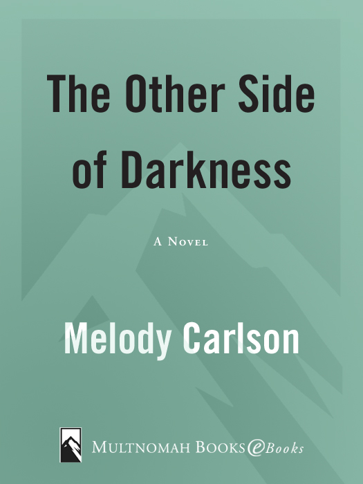 The Other Side of Darkness (2010) by Melody Carlson