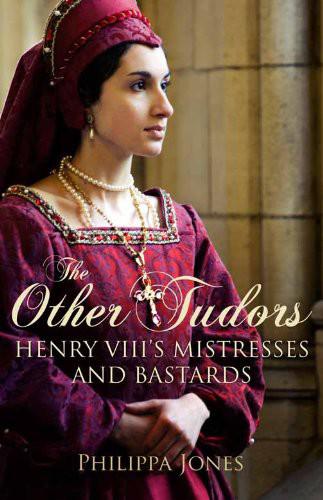 The Other Tudors by Philippa Jones