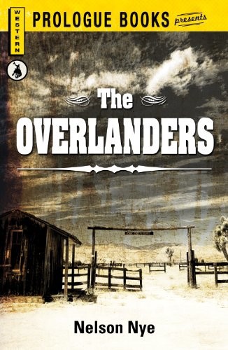 The Overlanders by Nelson Nye