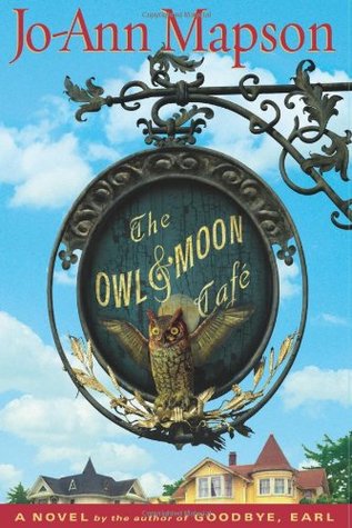 The Owl & Moon Cafe (2006) by Jo-Ann Mapson