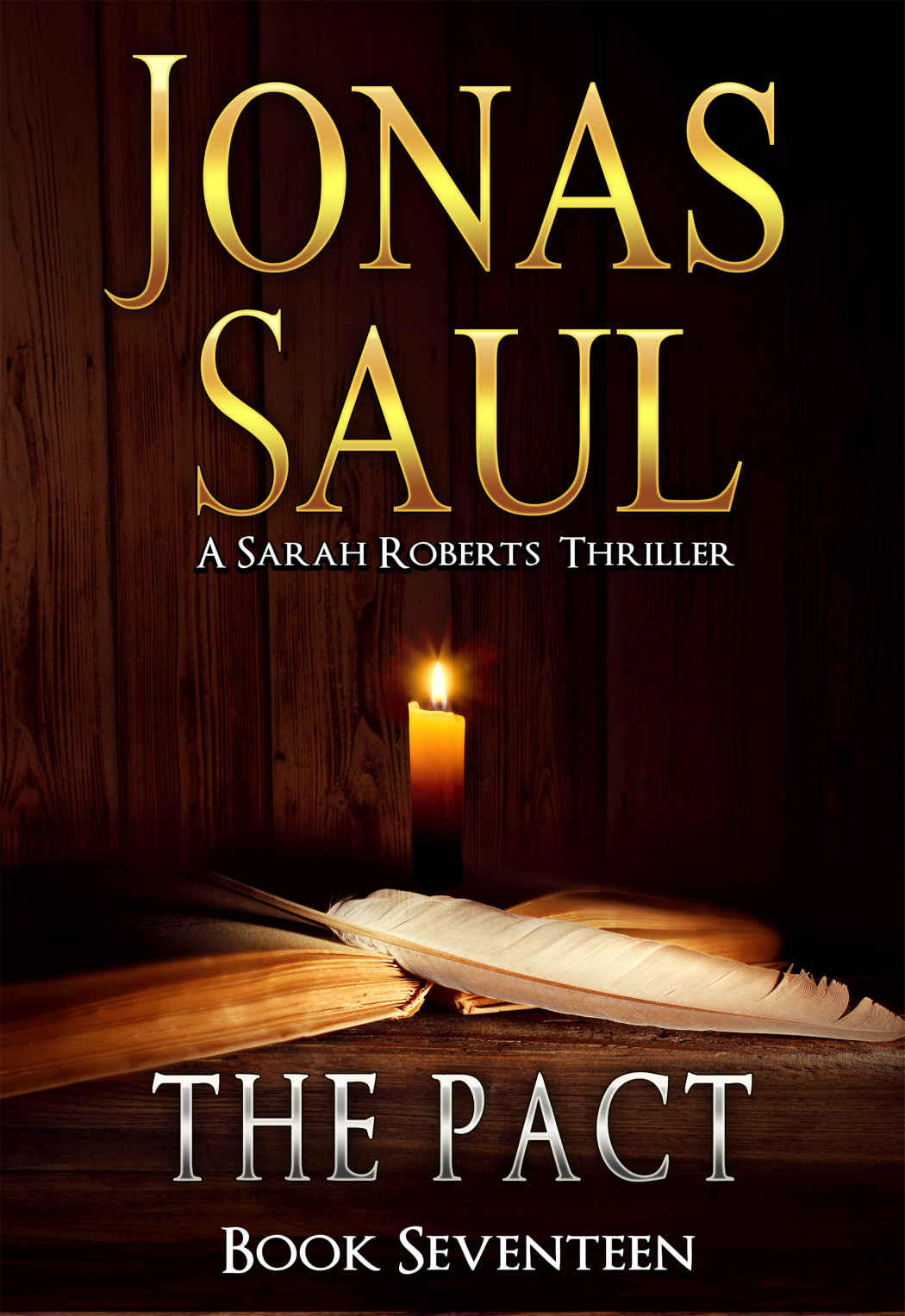 The Pact (A Sarah Roberts Thriller Book 17) by Jonas Saul