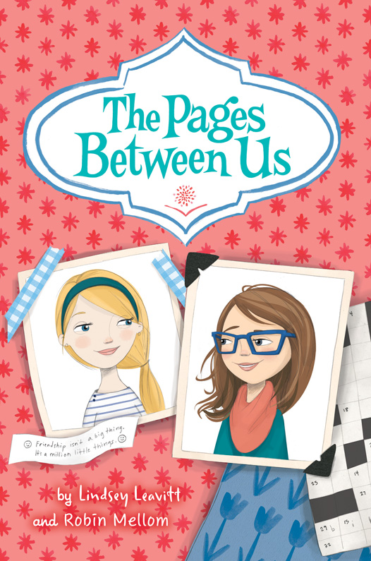 The Pages Between Us (2015) by Lindsey Leavitt