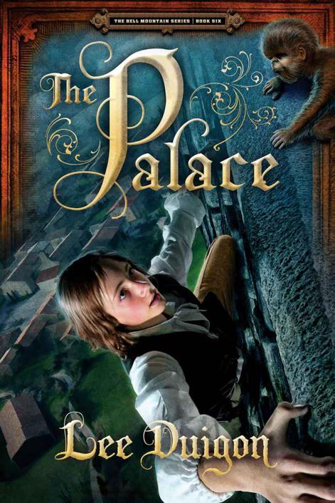 The Palace (Bell Mountain Series #6)