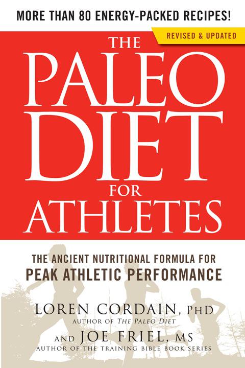 The Paleo Diet for Athletes by Loren Cordain