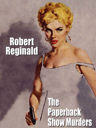 The Paperback Show Murders by Robert Reginald