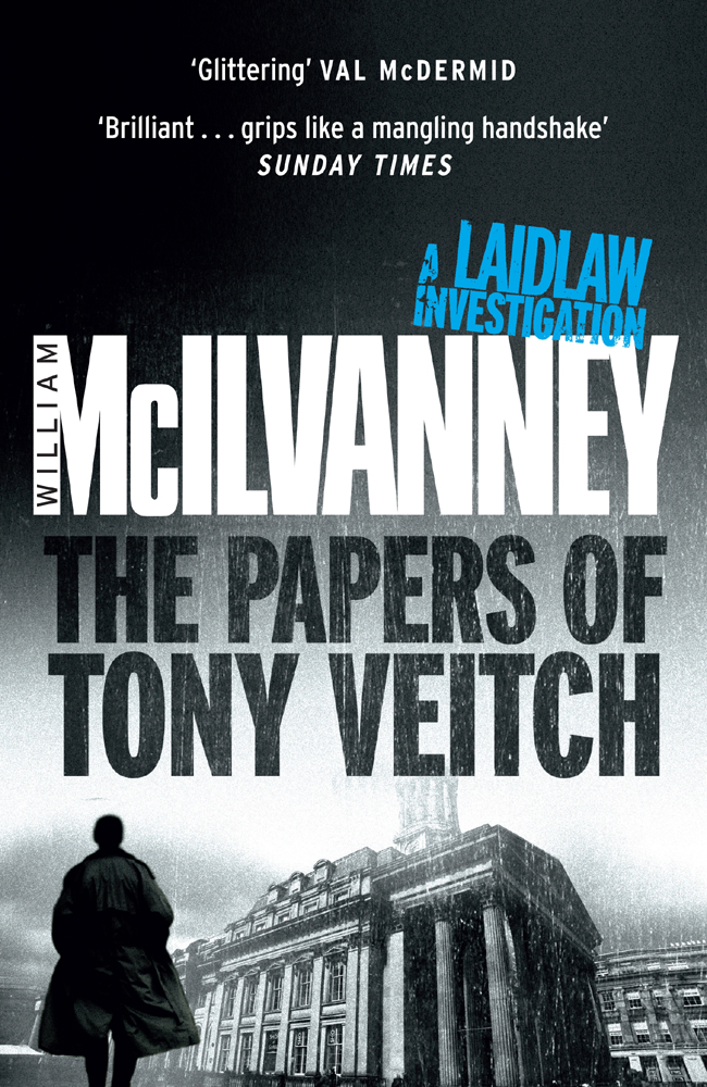 The Papers of Tony Veitch by William McIlvanney