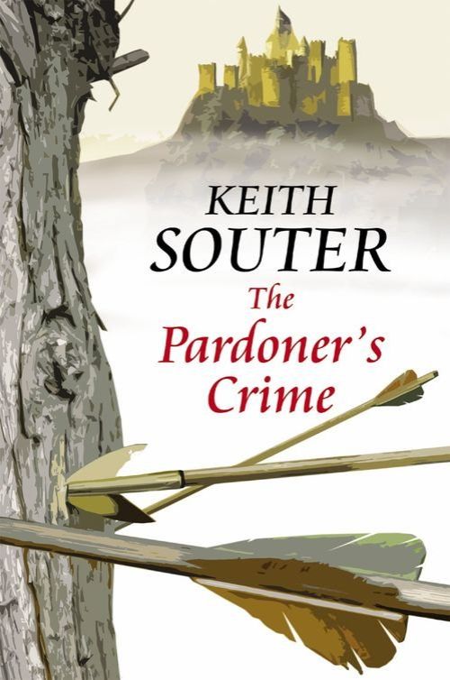 The Pardoner's Crime (2011) by Keith Souter