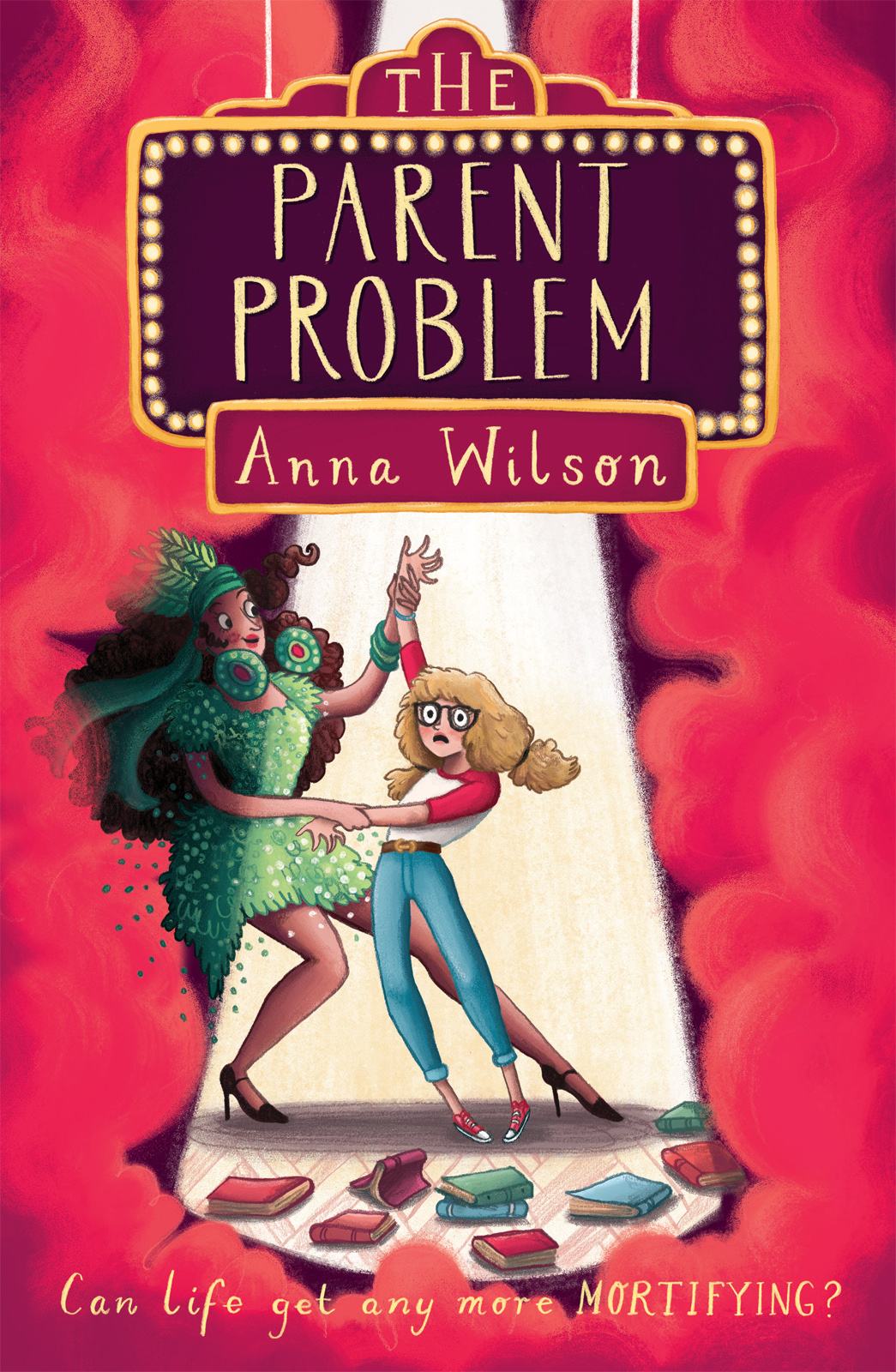 The Parent Problem by Anna Wilson