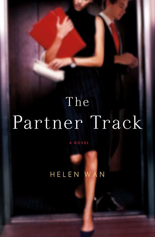 The Partner Track: A Novel by Wan, Helen