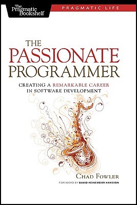 The Passionate Programmer (2009) by Chad Fowler