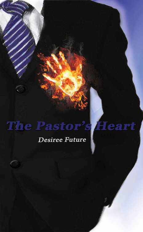 The Pastor's Heart by Future, Desiree