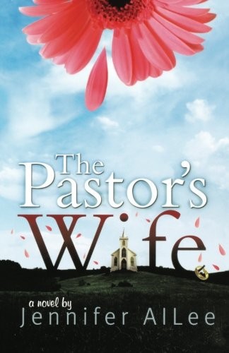 The Pastor's Wife by Jennifer AlLee