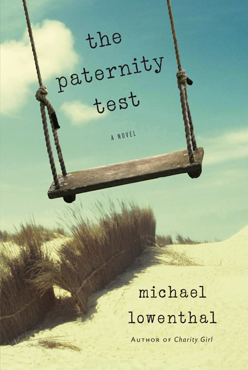 The Paternity Test by Michael Lowenthal